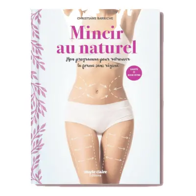 Livre Mincir au naturel