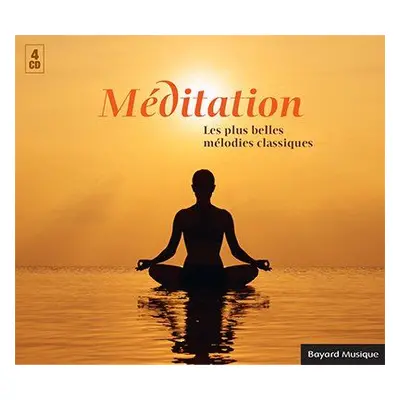 Méditation - Les plus belles mélodies classiques