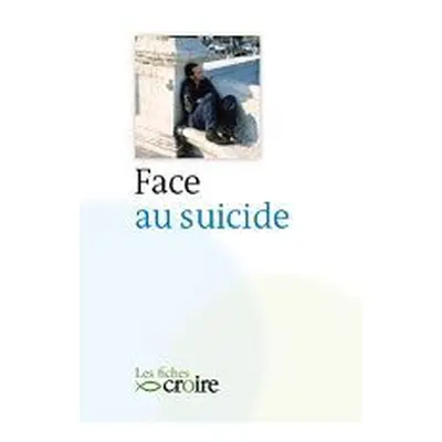 Suicide comment faire face ?