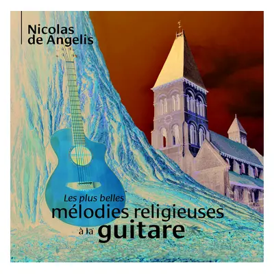 CD Les plus belles mélodies religieuses à la guitare