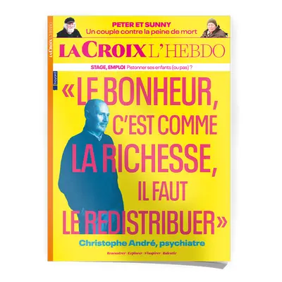 Le bonheur, c'est comme la richesse il faut le redistribuer