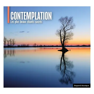 Contemplation - Les plus beaux chants sacrés