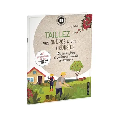 Livre "Taillez vos arbres et arbustes"