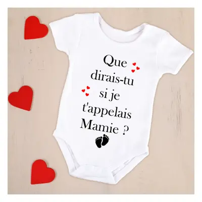 Body bébé ou tee-shirt personnalisable que dirais-tu si je t'appelais