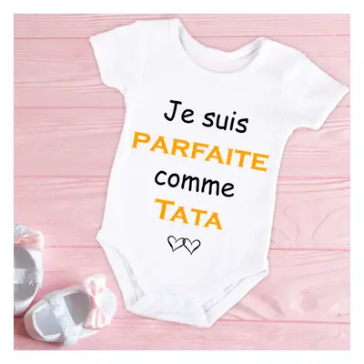 Body bébé ou tee-shirt personnalisable Je suis parfaite comme